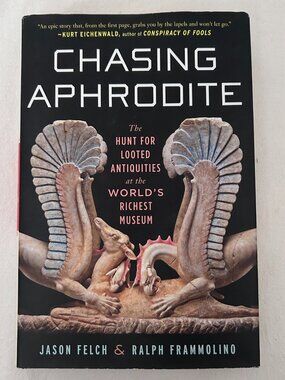 Chasing Aphrodite Hardback Book Signed By Author Jason Felch